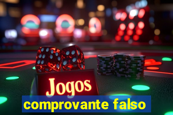 comprovante falso